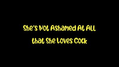 She’s Not Ashamed At All that She Loves Cock