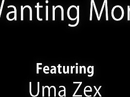 Wanting more uma zex